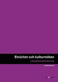 Etnicitet och kulturmten, lrarhandledning