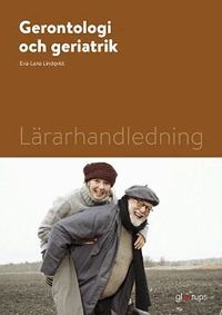 gerontologi-och-geriatrik-l-rarhandledning-eva-lena-lindquist
