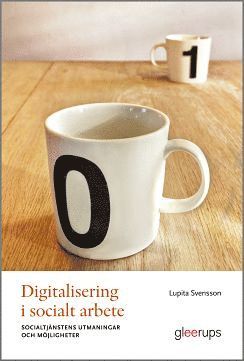 Digitalisering i socialt arbete : socialtjnstens utmaningar och mjligheter (pocket)