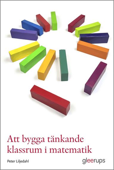 Att bygga t�nkande klassrum i matematik (h�ftad)