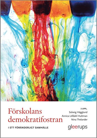 Frskolans demokratifostran, 2 uppl : i ett frnderligt samhlle (kartonnage)