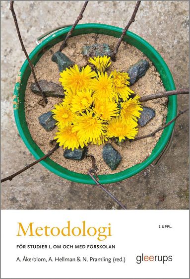 Metodologi - fr studier i, om och med frskolan, 2 upp (inbunden)