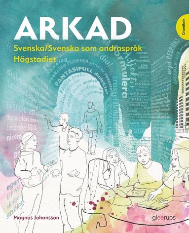 Arkad Svenska/Svenska som andrasprk hgstadiet grundbok (hftad)