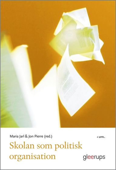 Skolan som politisk organisation (h�ftad)