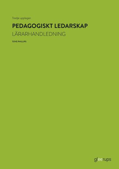 Pedagogiskt ledarskap, lrarhandledning, 3:e uppl (inbunden)
