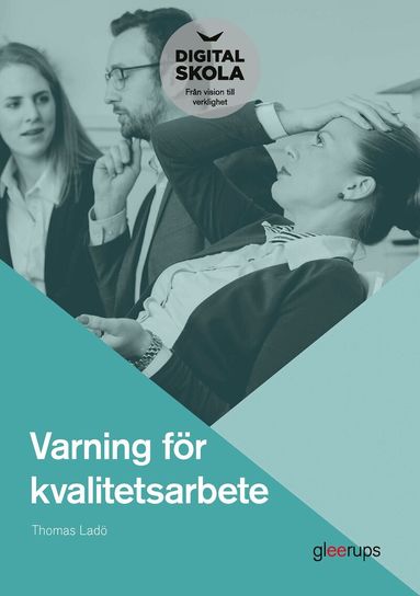 Varning f�r kvalitetsarbete (h�ftad)