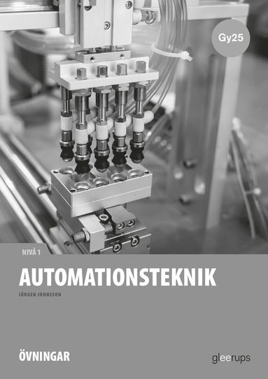 Automationsteknik 1, instuderingsuppgifter, Gy25 (hftad)