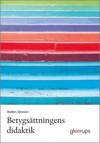 Betygsttningens didaktik (inbunden)