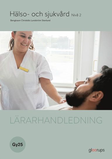 Hlso- och sjukvrd 2, lrarhandledning, Gy25 (hftad)