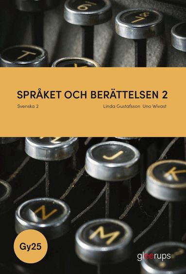Spr�ket och ber�ttelsen svenska 2, bok, Gy25 (inbunden)