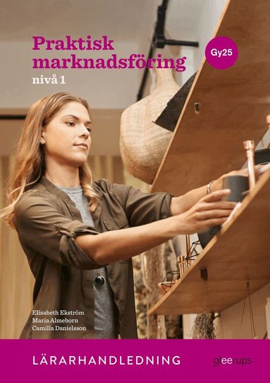 Praktisk marknadsf�ring 1, l�rarhandledning, Gy25 (inbunden)
