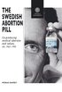 The Swedish Abortion Pill: Co-Producing Medical Abortion and Values, ca. 1965-1992