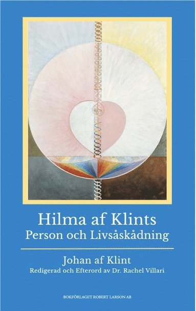 Hilma af Klints person och livsskdning (inbunden)