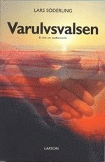 Varulvsvalsen : en bok om medberoende (pocket)