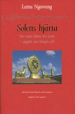 Solens hjrta : hur man trnar sitt sinne - spegeln som klargr allt