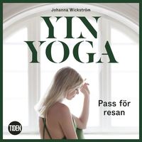 Yinyoga - Pass fr resan (ljudbok)