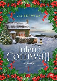 Julen i Cornwall - Del 1 : En julsaga (e-bok)