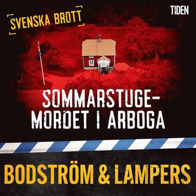 Sommarstugemordet i Arboga (ljudbok)