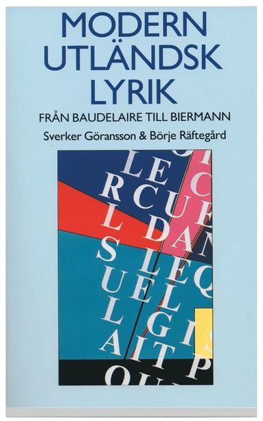 Modern utlndsk lyrik : Frn Baudelaire till Biermann : originaltexter, prosaversttningar, kommentarer (pocket)