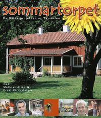 Sommartorpet : De Bästa Projekten Ur Tv-Serien av Hans Bengtsson, Mats  Jernudd (Bok)