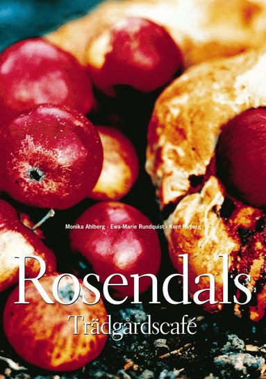 Rosendals trädgårdscafé (inbunden)