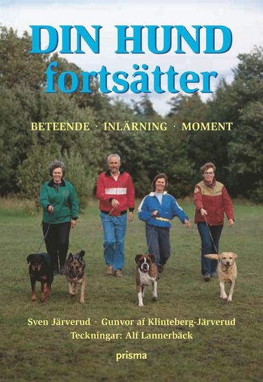 Din hund fortsätter : beteendelära, inlärning, momentlära (häftad)