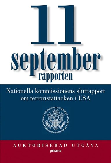 11 septemberrapporten : Nationella kommissionens slutrapport om terrorsistattacken i USA (pocket)