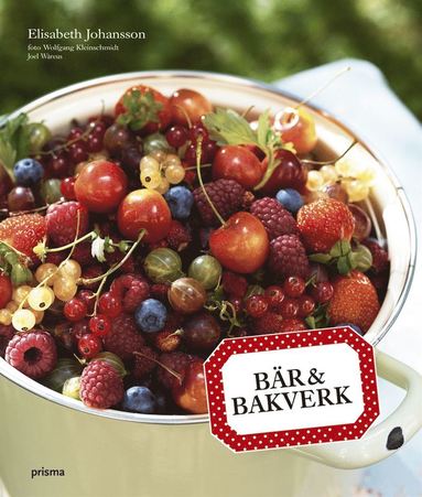 Bär & bakverk (inbunden)