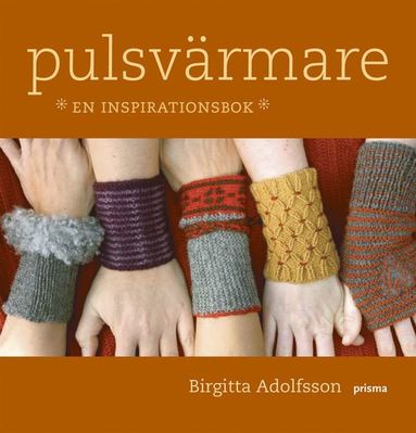 Pulsvärmare : en inspirationsbok (inbunden)