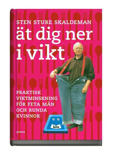 �t dig ner i vikt! : praktisk viktminskning f�r feta m�n och runda kvinnor (inbunden)