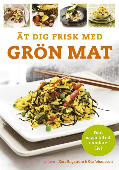 Ät dig frisk med grön mat (häftad)