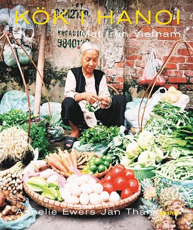 Kök i Hanoi : mat från Vietnam (inbunden)