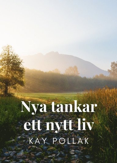 Nya tankar - ett nytt liv (hftad)