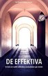 De effektiva : en bok om varfr vlfrdens medarbetare gr snder