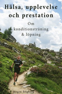 Hlsa, upplevelse och prestation - om konditionstrning och lpning (e-bok)