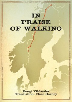In Praise of Walking (inbunden)