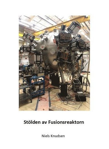 Stlden av fusionsreaktorn (inbunden)