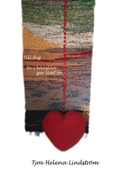 Till dig : in i knslan ger livet ro (inbunden)
