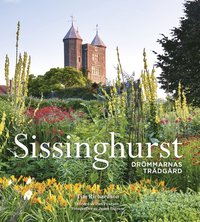 Sissinghurst : Drömmarnas trädgård (inbunden)