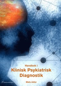 Handbok i Klinisk Psykiatrisk Diagnostik som bok, ljudbok eller e-bok.