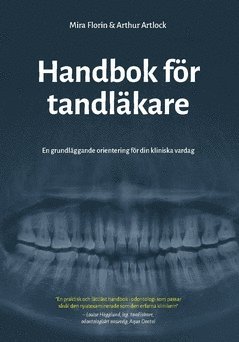 Handbok fr tandlkare : en grundlggande orientering fr din kliniska vardag (hftad)