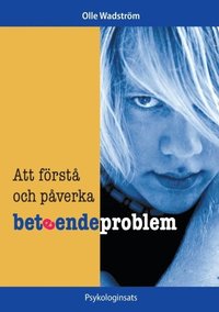 Att frst och pverka beteendeproblem (hftad)