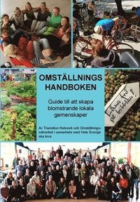 Omställningshandboken : guide till att skapa blomstrande lokala gemenskaper (häftad)