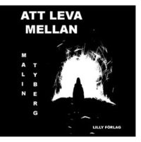 Att leva mellan (hftad)