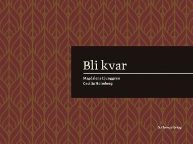 Bli kvar (häftad)