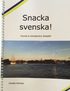 Snacka svenska! : course in introductory Swedish