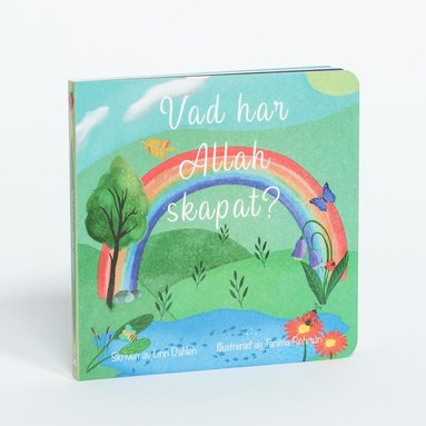 Vad har Allah skapat? (inbunden)