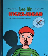 Leo fr hicksjukan (inbunden)