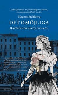 Det omjliga : berttelsen om Emily Lwentin (pocket)