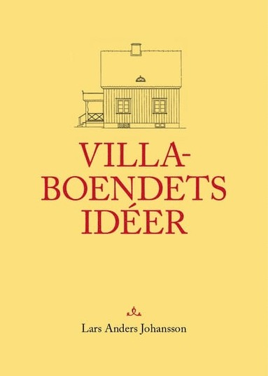 Villaboendets ider (inbunden)